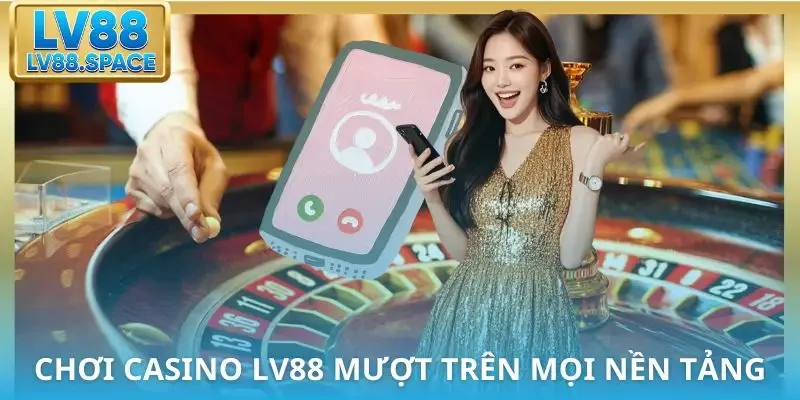 casino-lv88-moi-he-dieu-hanh